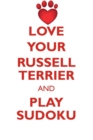 Image for LOVE YOUR RUSSELL TERRIER AND PLAY SUDOKU PARSON RUSSELL TERRIER SUDOKU LEVEL 1 of 15