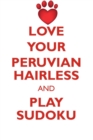 Image for LOVE YOUR PERUVIAN HAIRLESS AND PLAY SUDOKU PERUVIAN HAIRLESS DOG SUDOKU LEVEL 1 of 15