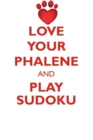 Image for LOVE YOUR PHALENE AND PLAY SUDOKU PHALENE SUDOKU LEVEL 1 of 15