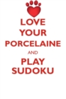Image for LOVE YOUR PORCELAINE AND PLAY SUDOKU PORCELAINE SUDOKU LEVEL 1 of 15