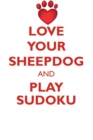 Image for LOVE YOUR SHEEPDOG AND PLAY SUDOKU PORTUGUESE SHEEPDOG SUDOKU LEVEL 1 of 15