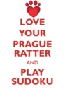 Image for LOVE YOUR PRAGUE RATTER AND PLAY SUDOKU PRAGUE RATTER SUDOKU LEVEL 1 of 15
