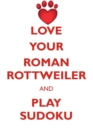 Image for LOVE YOUR ROMAN ROTTWEILER AND PLAY SUDOKU ROMAN ROTTWEILER SUDOKU LEVEL 1 of 15