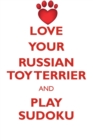 Image for LOVE YOUR RUSSIAN TOY TERRIER AND PLAY SUDOKU RUSSIAN TOY TERRIER SUDOKU LEVEL 1 of 15