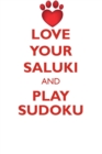 Image for LOVE YOUR SALUKI AND PLAY SUDOKU SALUKI SUDOKU LEVEL 1 of 15