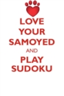 Image for LOVE YOUR SAMOYED AND PLAY SUDOKU SAMOYED SUDOKU LEVEL 1 of 15