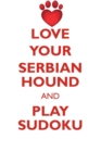Image for LOVE YOUR SERBIAN HOUND AND PLAY SUDOKU SERBIAN HOUND SUDOKU LEVEL 1 of 15
