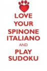 Image for LOVE YOUR SPINONE ITALIANO AND PLAY SUDOKU SPINONE ITALIANO SUDOKU LEVEL 1 of 15