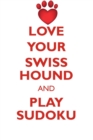 Image for LOVE YOUR SWISS HOUND AND PLAY SUDOKU SWISS HOUND SUDOKU LEVEL 1 of 15