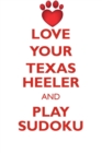 Image for LOVE YOUR TEXAS HEELER AND PLAY SUDOKU TEXAS HEELER SUDOKU LEVEL 1 of 15