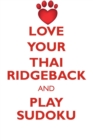 Image for LOVE YOUR THAI RIDGEBACK AND PLAY SUDOKU THAI RIDGEBACK SUDOKU LEVEL 1 of 15