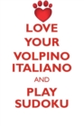 Image for LOVE YOUR VOLPINO ITALIANO AND PLAY SUDOKU VOLPINO ITALIANO SUDOKU LEVEL 1 of 15