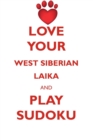 Image for LOVE YOUR WEST SIBERIAN LAIKA AND PLAY SUDOKU WEST SIBERIAN LAIKA SUDOKU LEVEL 1 of 15