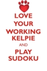 Image for LOVE YOUR WORKING KELPIE AND PLAY SUDOKU WORKING KELPIE SUDOKU LEVEL 1 of 15