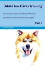 Image for Akita Inu Tricks Training Akita Inu Tricks &amp; Games Training Tracker &amp; Workbook. Includes