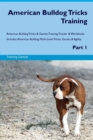 Image for American Bulldog Tricks Training American Bulldog Tricks &amp; Games Training Tracker &amp; Workbook. Includes