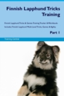 Image for Finnish Lapphund Tricks Training Finnish Lapphund Tricks &amp; Games Training Tracker &amp; Workbook. Includes : Finnish Lapphund Multi-Level Tricks, Games &amp; Agility. Part 1