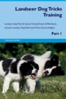 Image for Landseer Dog Tricks Training Landseer Dog Tricks &amp; Games Training Tracker &amp; Workbook. Includes
