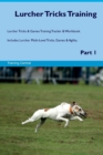 Image for Lurcher Tricks Training Lurcher Tricks &amp; Games Training Tracker &amp; Workbook. Includes