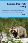 Image for Raccoon Dog Tricks Training Raccoon Dog Tricks &amp; Games Training Tracker &amp; Workbook. Includes : Raccoon Dog Multi-Level Tricks, Games &amp; Agility. Part 1