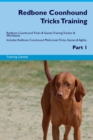 Image for Redbone Coonhound Tricks Training Redbone Coonhound Tricks &amp; Games Training Tracker &amp; Workbook. Includes : Redbone Coonhound Multi-Level Tricks, Games &amp; Agility. Part 1
