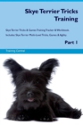 Image for Skye Terrier Tricks Training Skye Terrier Tricks &amp; Games Training Tracker &amp; Workbook. Includes
