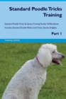 Image for Standard Poodle Tricks Training Standard Poodle Tricks &amp; Games Training Tracker &amp; Workbook. Includes