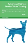 Image for American Hairless Terrier Tricks Training American Hairless Terrier Tricks &amp; Games Training Tracker &amp; Workbook. Includes