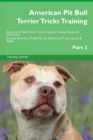 Image for American Pit Bull Terrier Tricks Training American Pit Bull Terrier Tricks &amp; Games Training Tracker &amp; Workbook. Includes