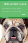 Image for Bulldog Tricks Training Bulldog Tricks &amp; Games Training Tracker &amp; Workbook. Includes