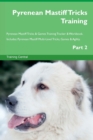 Image for Pyrenean Mastiff Tricks Training Pyrenean Mastiff Tricks &amp; Games Training Tracker &amp; Workbook. Includes