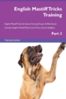 Image for English Mastiff Tricks Training English Mastiff Tricks &amp; Games Training Tracker &amp; Workbook. Includes