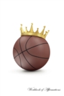 Image for Basketball King Workbook of Affirmations Basketball King Workbook of Affirmations