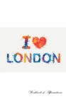 Image for I Love London Workbook of Affirmations I Love London Workbook of Affirmations