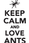 Image for Keep Calm Love Ants Workbook of Affirmations Keep Calm Love Ants Workbook of Affirmations