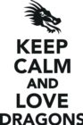 Image for Keep Calm Love Dragons Workbook of Affirmations Keep Calm Love Dragons Workbook of Affirmations