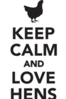 Image for Keep Calm Love Hens Workbook of Affirmations Keep Calm Love Hens Workbook of Affirmations