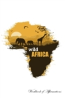Image for Wild Africa Workbook of Affirmations Wild Africa Workbook of Affirmations