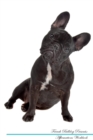 Image for French Bulldog Affirmations Workbook French Bulldog Presents : Positive and Loving Affirmations Workbook. Includes: Mentoring Questions, Guidance, Supporting You.