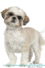 Image for Shih Tzu Affirmations Workbook Shih Tzu Presents : Positive and Loving Affirmations Workbook. Includes: Mentoring Questions, Guidance, Supporting You.