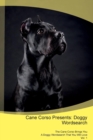 Image for Cane Corso Presents : Doggy Wordsearch The Cane Corso Brings You A Doggy Wordsearch That You Will Love Vol. 1