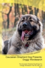 Image for Caucasian Shepherd Dog Presents