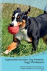 Image for Appenzeller Mountain Dog Presents : Doggy Wordsearch The Appenzeller Mountain Dog Brings You A Doggy Wordsearch That You Will Love! Vol. 2