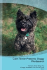 Image for Cairn Terrier Presents : Doggy Wordsearch  The Cairn Terrier Brings You A Doggy Wordsearch That You Will Love! Vol. 2