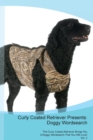 Image for Curly Coated Retriever Presents : Doggy Wordsearch  The Curly Coated Retriever Brings You A Doggy Wordsearch That You Will Love! Vol. 2