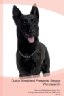 Image for Dutch Shepherd Presents : Doggy Wordsearch The Dutch Shepherd Brings You A Doggy Wordsearch That You Will Love! Vol. 3