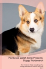 Image for Pembroke Welsh Corgi Presents : Doggy Wordsearch The Pembroke Welsh Corgi Brings You A Doggy Wordsearch That You Will Love! Vol. 3