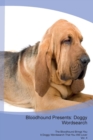 Image for Bloodhound Presents : Doggy Wordsearch The Bloodhound Brings You A Doggy Wordsearch That You Will Love! Vol. 4