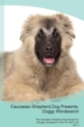 Image for Caucasian Shepherd Dog Presents