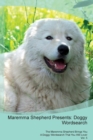 Image for Maremma Shepherd Presents : Doggy Wordsearch The Maremma Shepherd Brings You A Doggy Wordsearch That You Will Love! Vol. 5